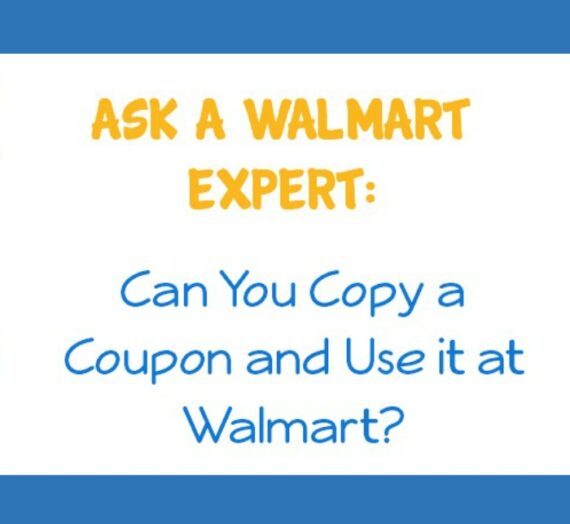 Ask a Walmart Expert:  Can You Copy a Coupon and Use it at Walmart?