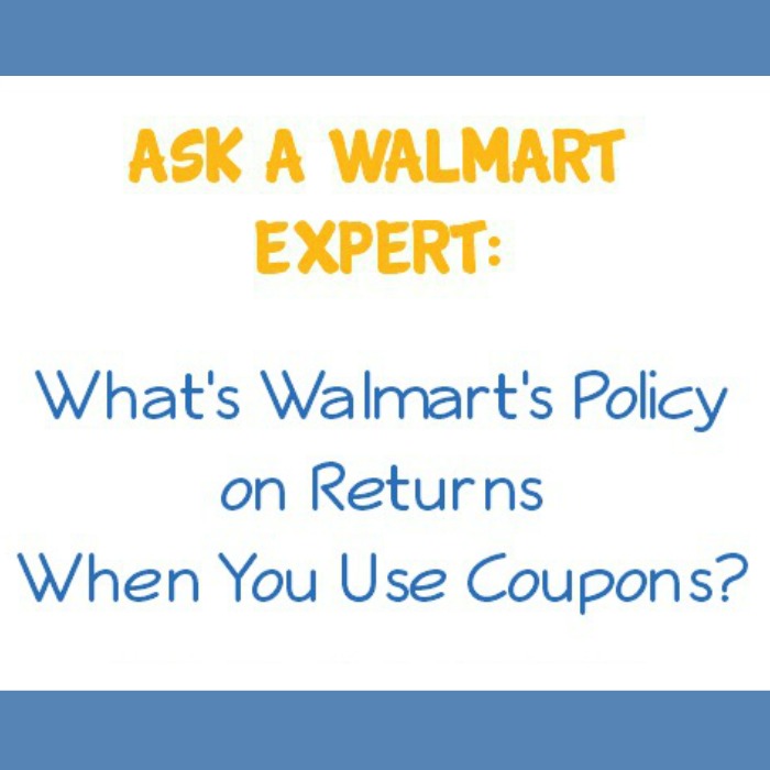 Ask a Walmart Expert:  What’s Walmart’s Policy on Returns When You Use Coupons?