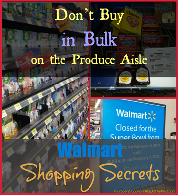 Walmart Shopping Secrets: Don&rsquo;t Buy in Bulk on the Produce Aisle