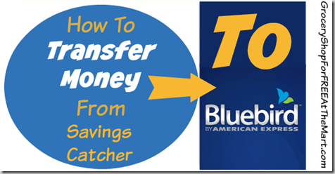 How To Transfer Money From Savings Catcher To Bluebird