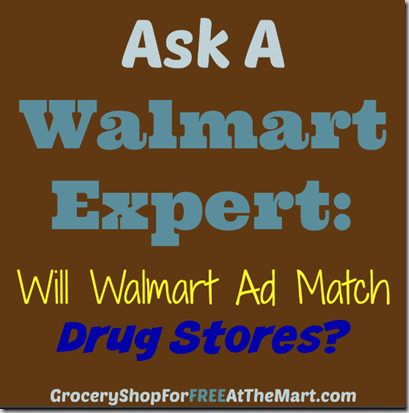 Ask a Walmart Expert: Will Walmart Ad Match Drug Stores?