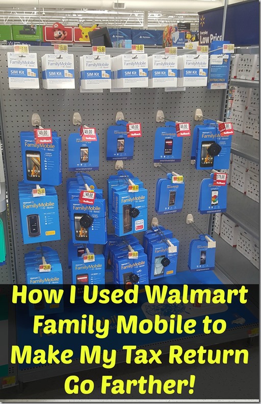 How I Used Walmart Family Mobile to Make My Tax Return Go Farther